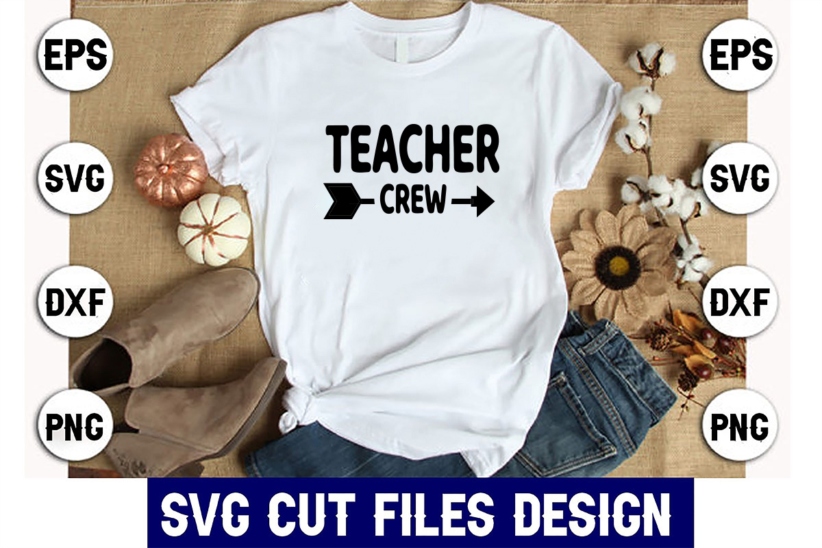 Teacher crew svg cut files design.