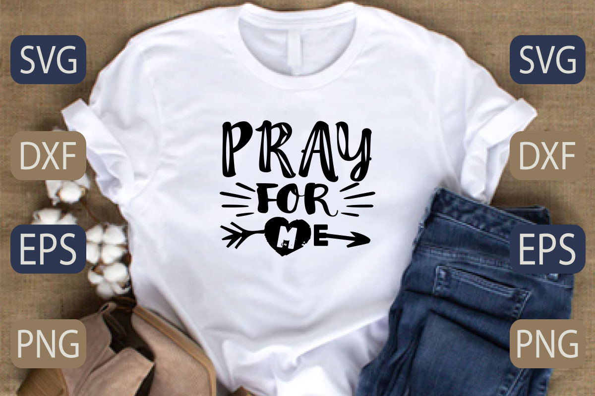 T - shirt that says pray for god.