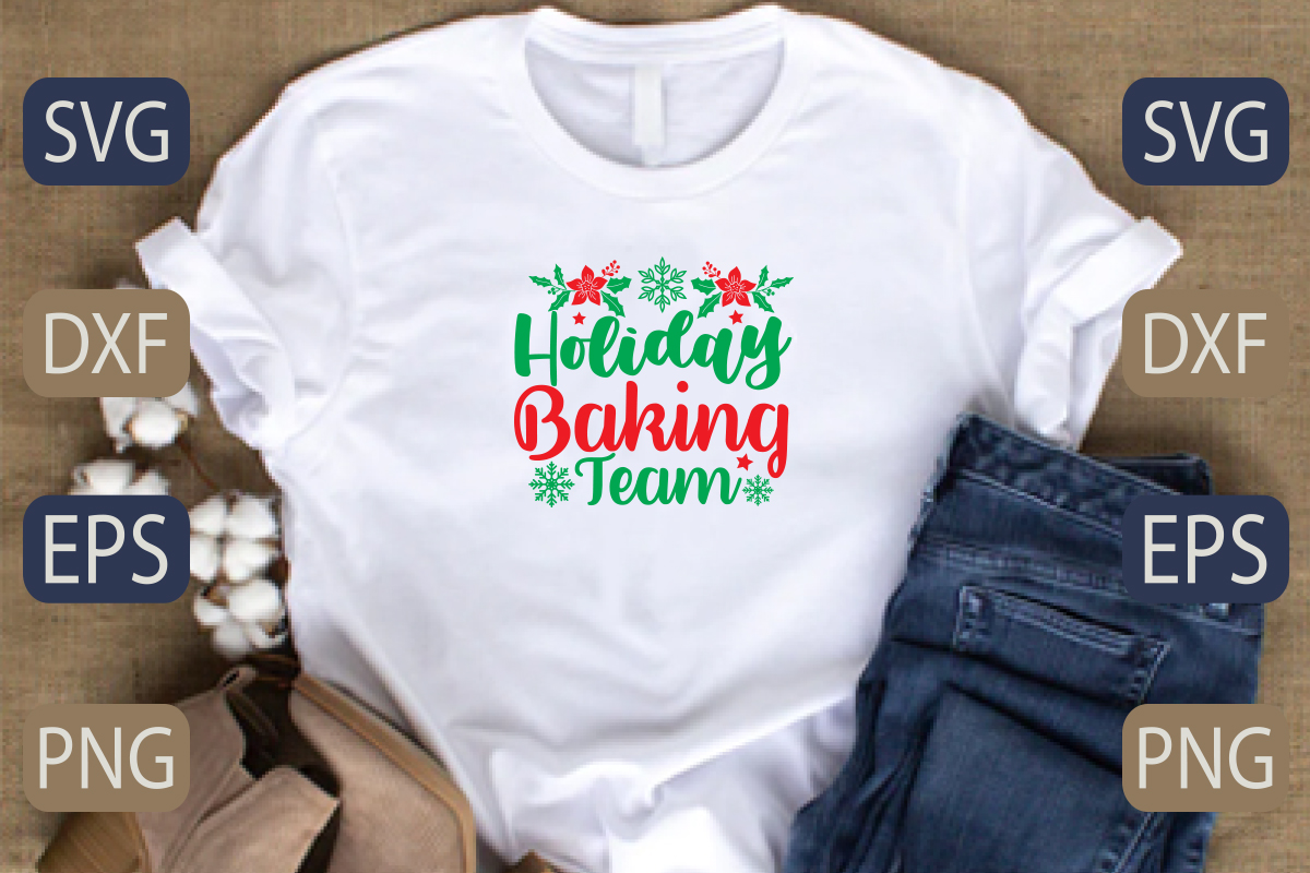 White shirt with the words holiday baking team on it.