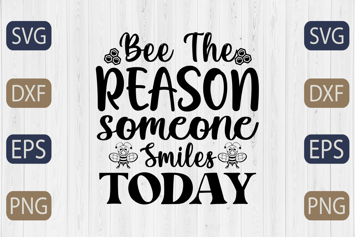 Be the reason someone smiles today svg file.