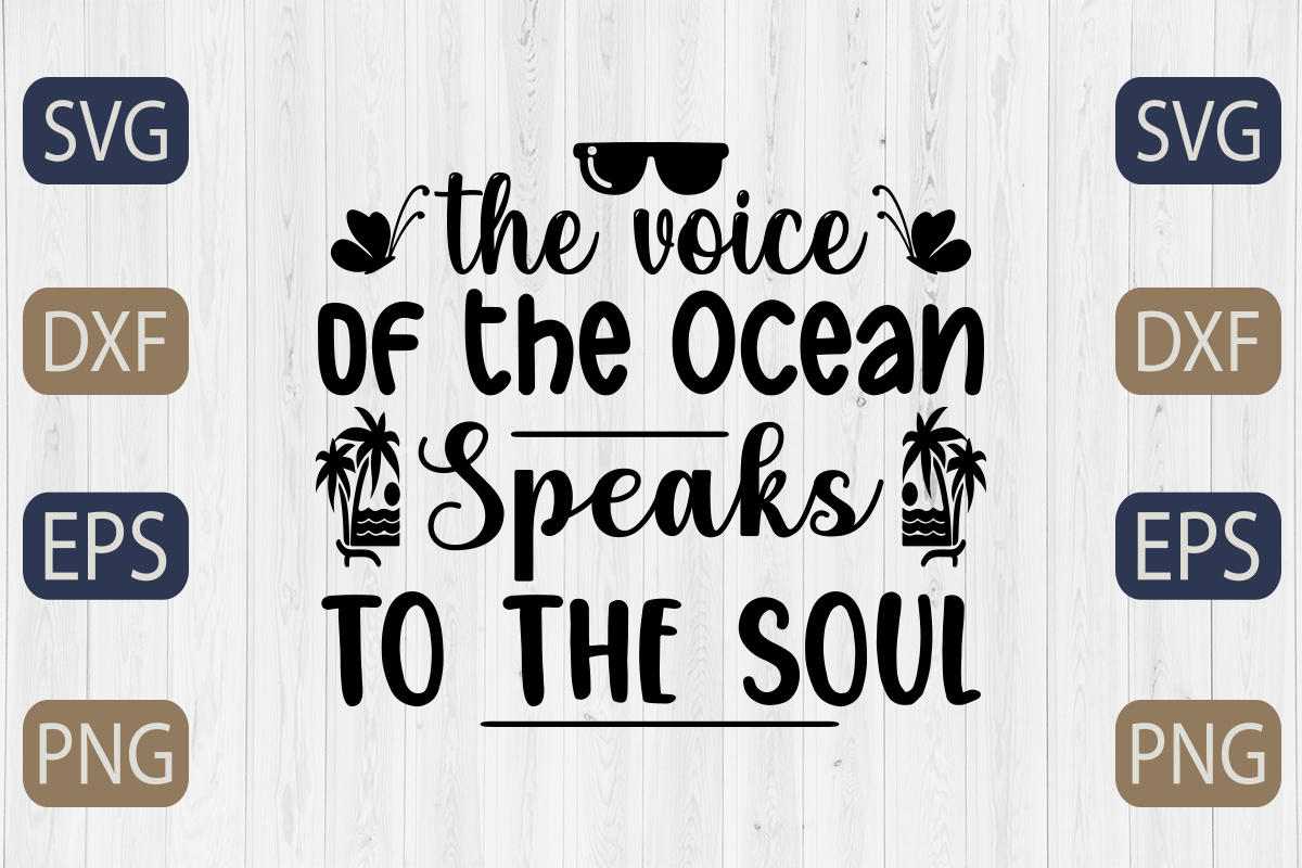 The voice of the ocean speaks to the soul svg.