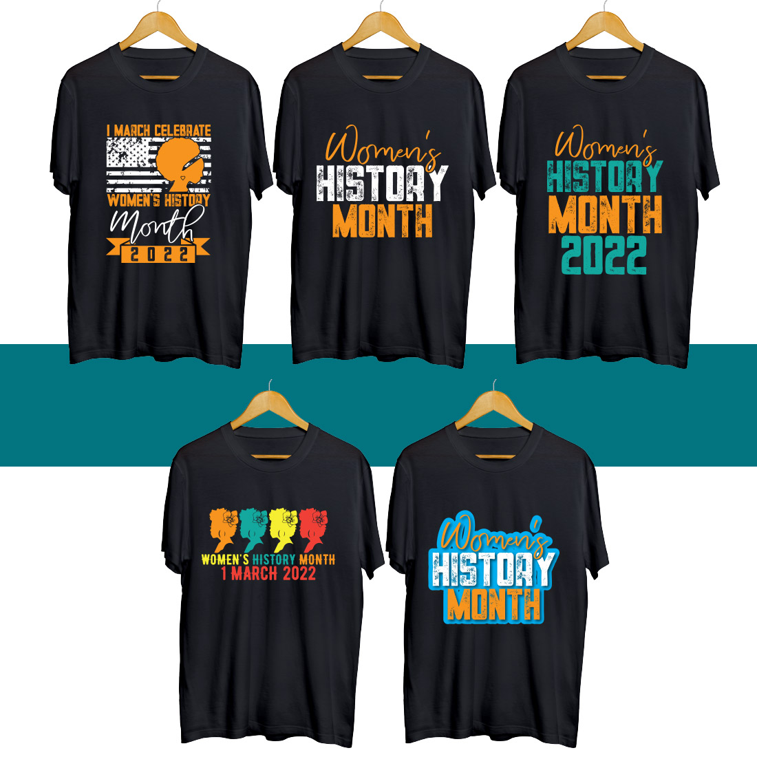 Group of t - shirts that say women's history month.