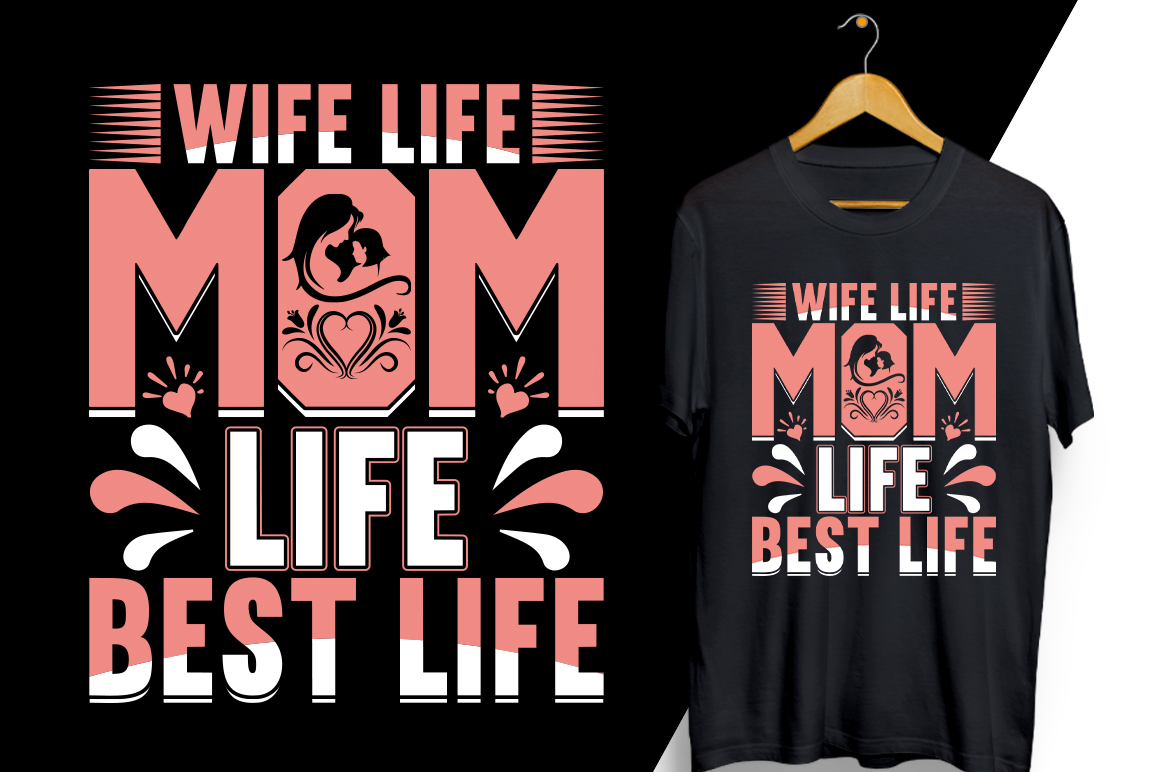 T - shirt that says wife life and a t - shirt that says wife.