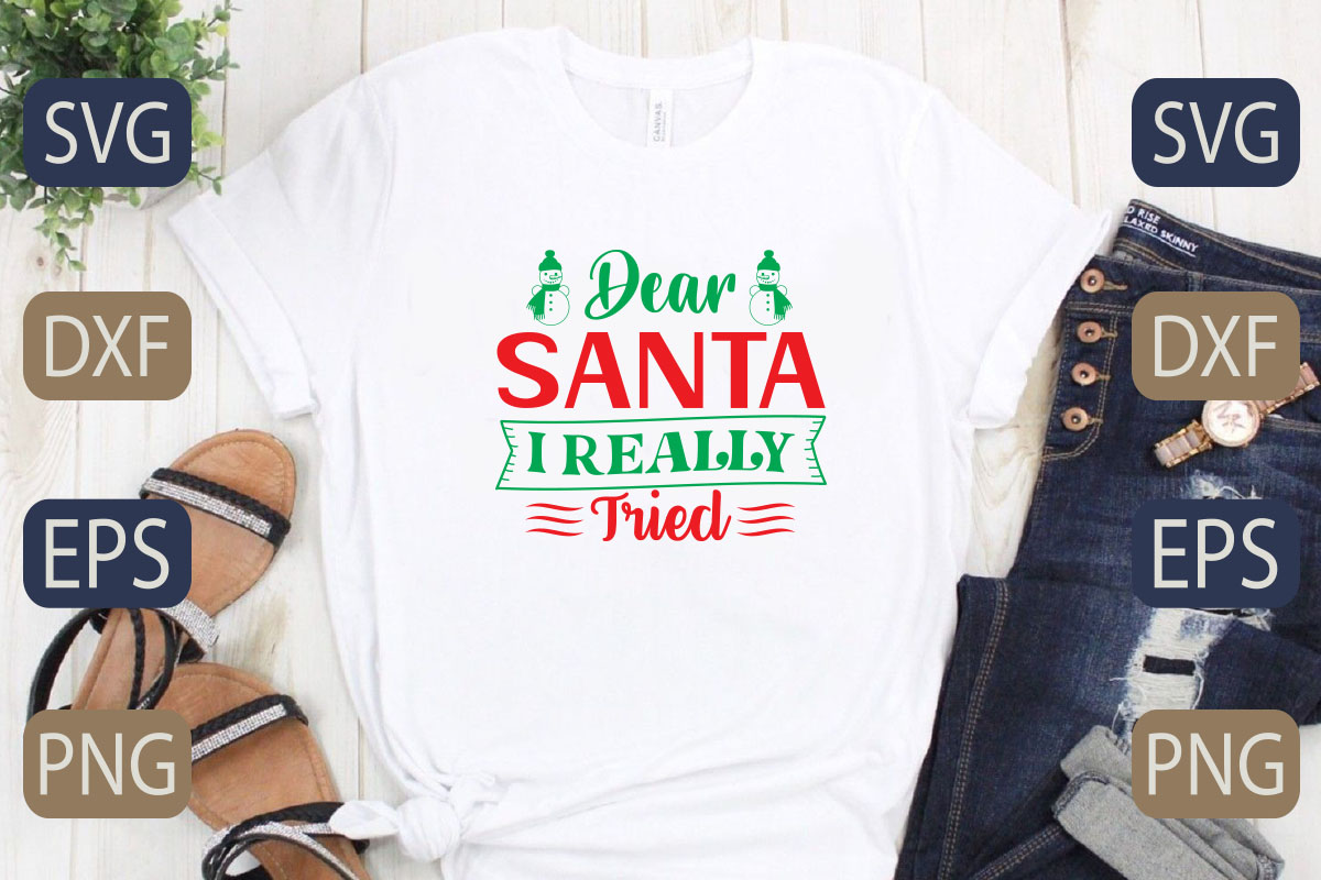 T - shirt that says dear santa really tired.