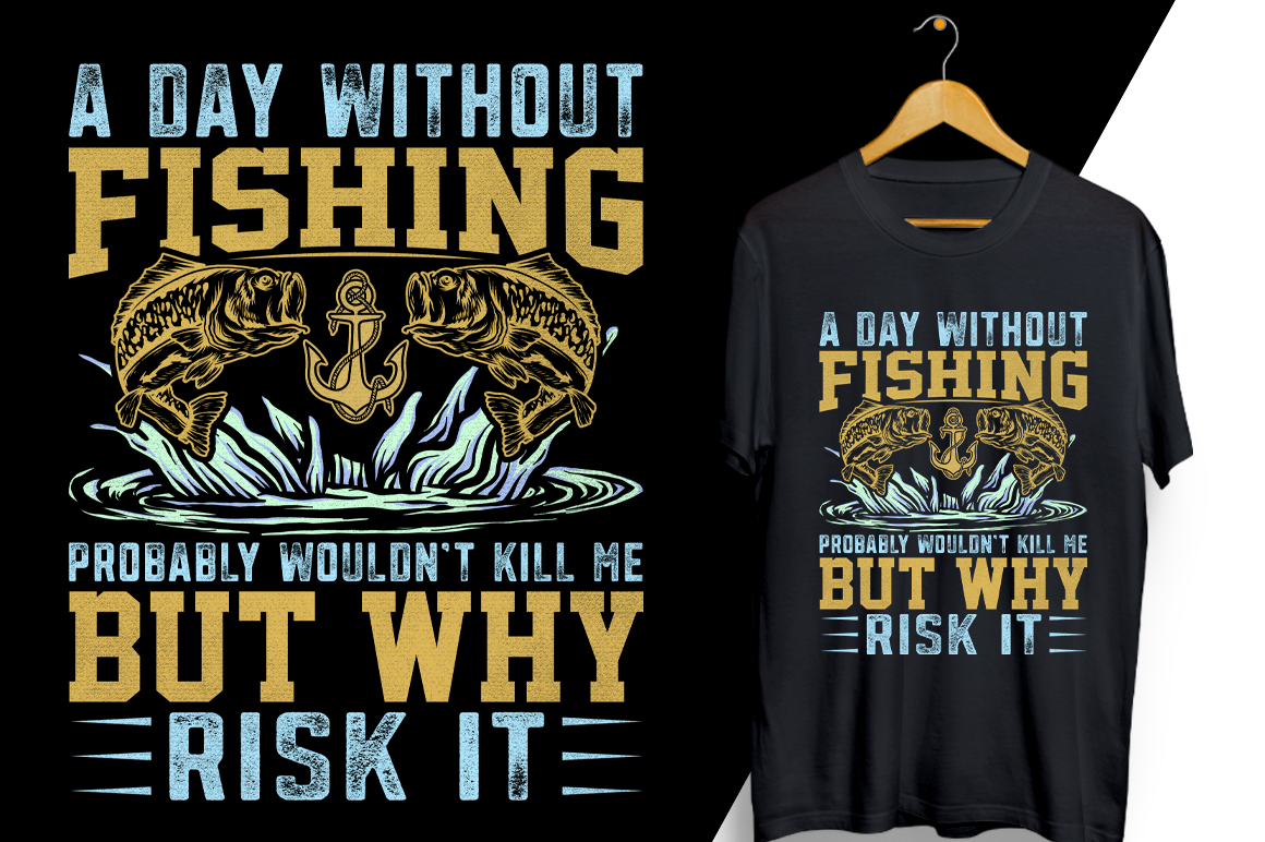 Day without fishing t - shirt design.