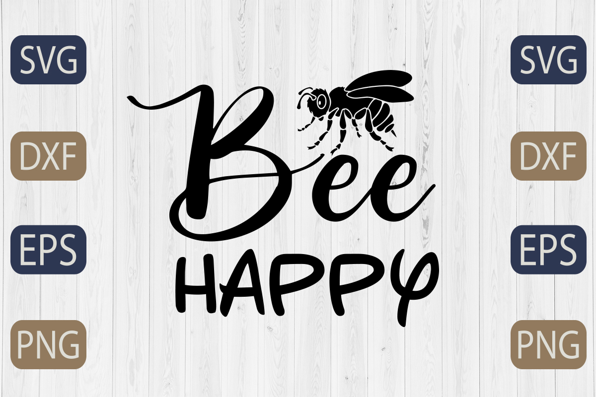 Bee happy svg cut file.