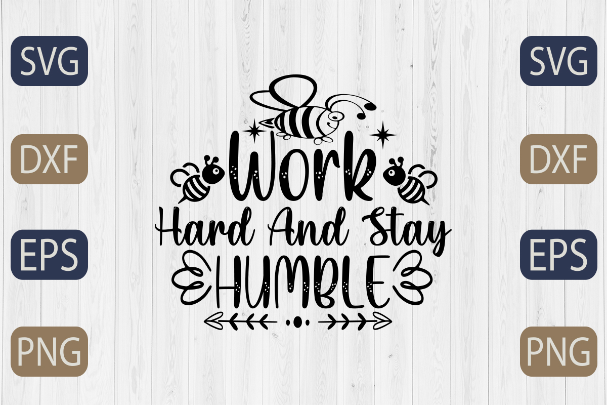 Work hard and stay humble svg cut file.