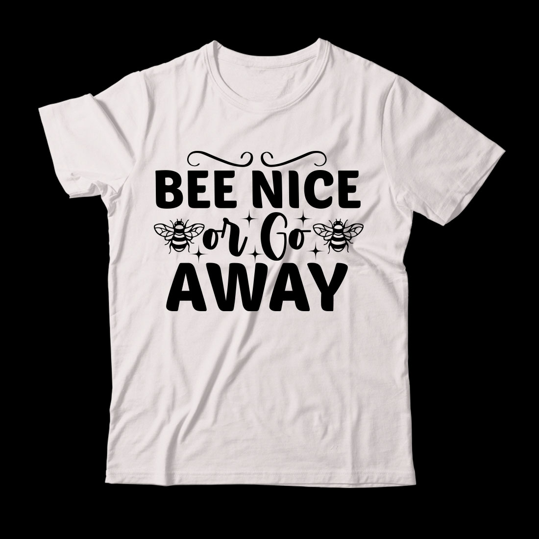 White t - shirt that says bee nice or go away.