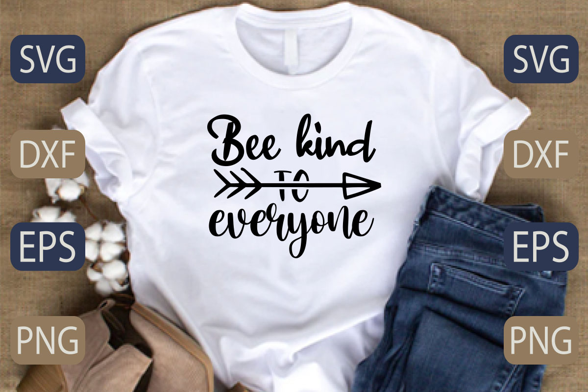 T - shirt that says bee kind to everyone.