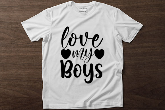 T - shirt that says love my boys on it.