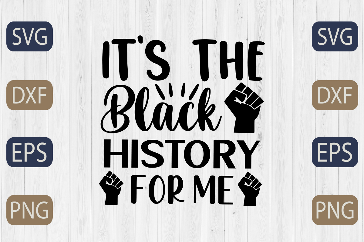 It's the black history for me svg.