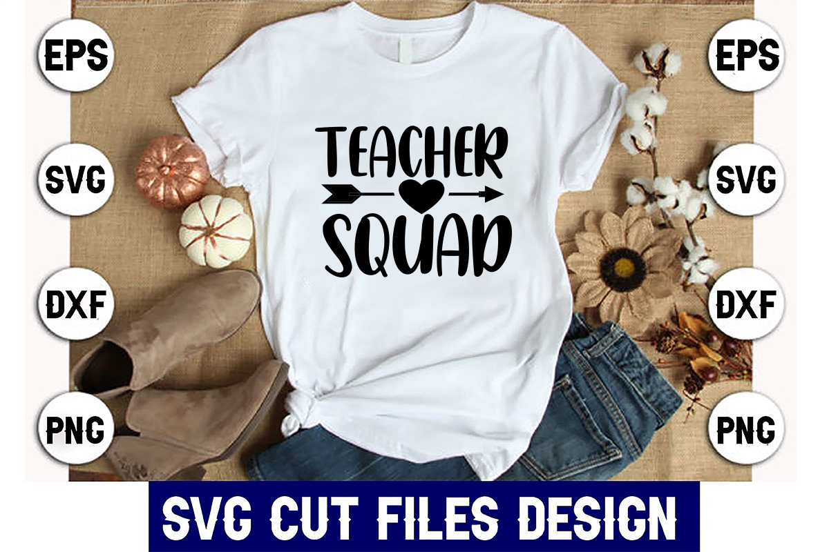 Teacher squad svg cut files design.