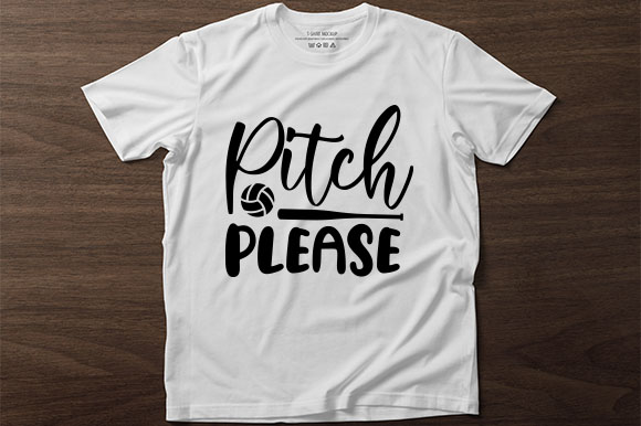 T - shirt that says pitch please on it.