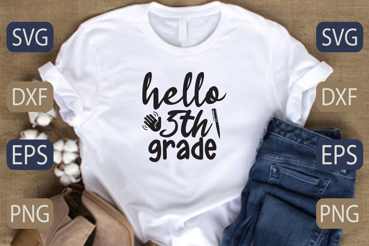 T - shirt with the words hello 5th grade on it.
