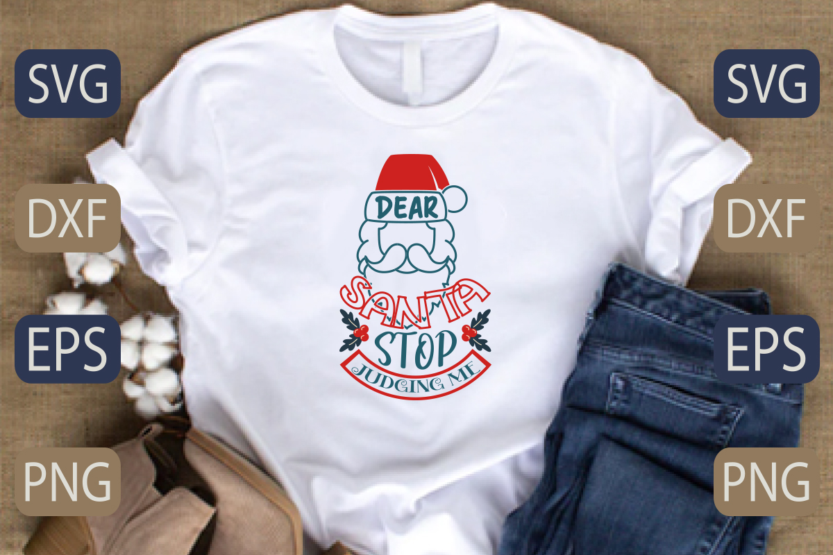 T - shirt with the words dear santa stop on it.