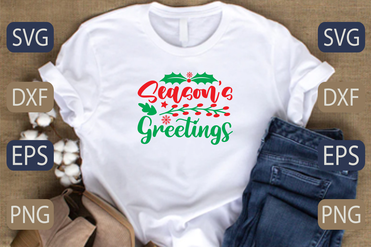 T - shirt with the words season's greetings on it.