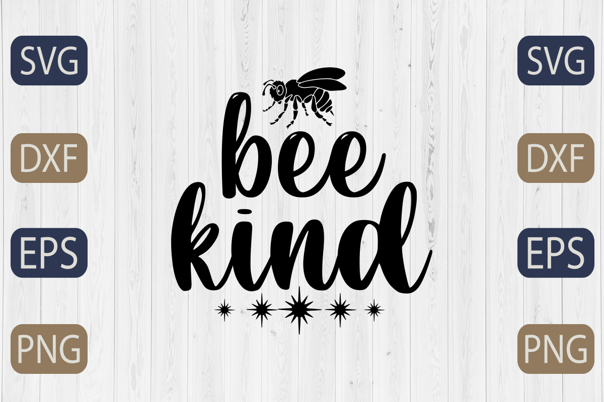 Bee kind svg file with the words bee kind.