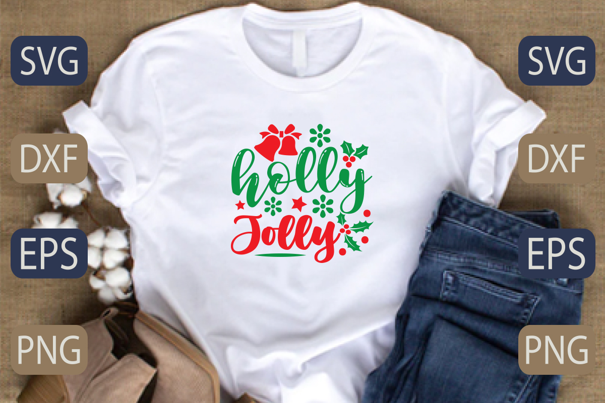 T - shirt with the words holly jolly on it.