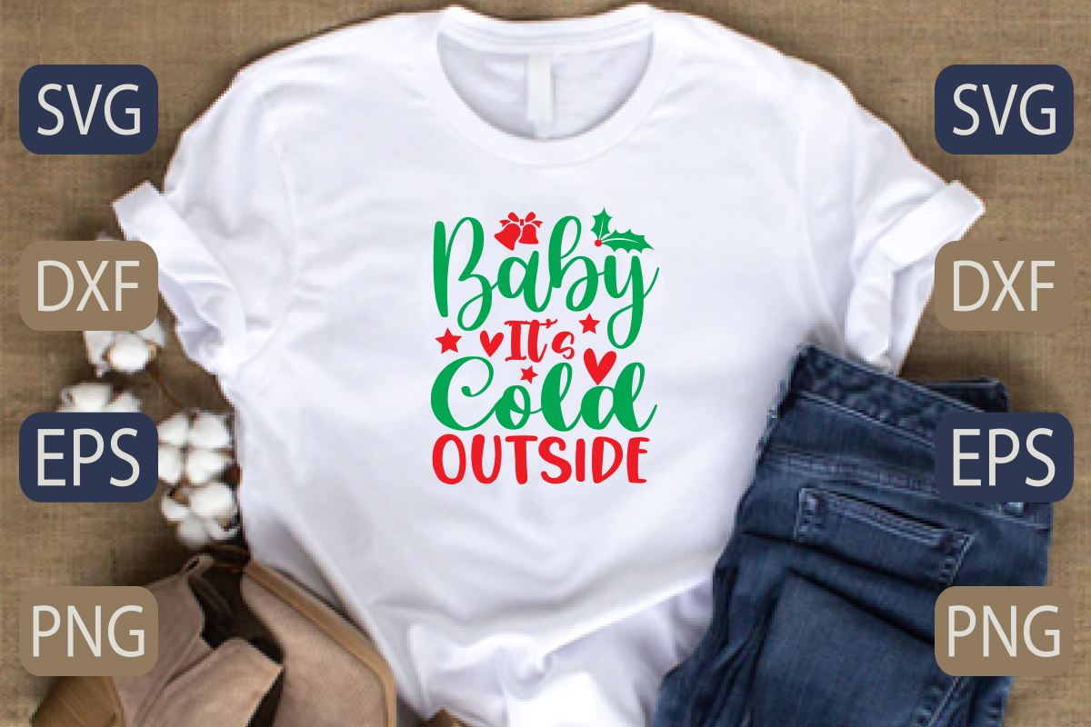 T - shirt that says baby we're cold outside.