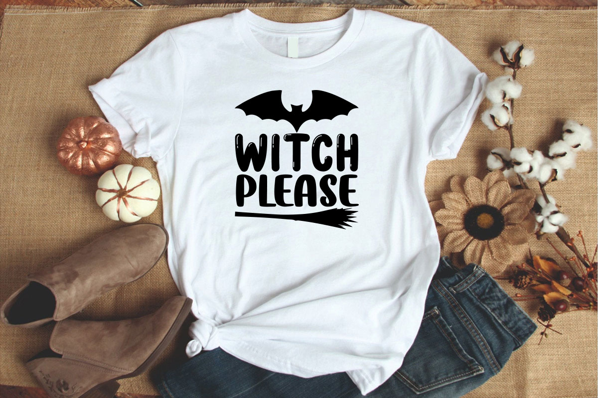White t - shirt with the words witch please on it.