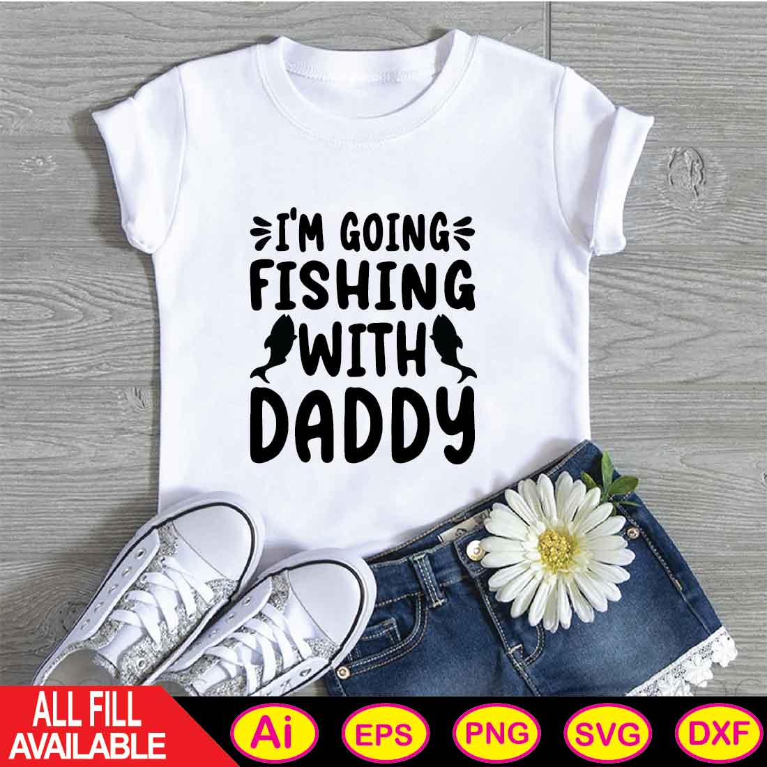 IM GOING FISHING WITH DADDY svg t-shirt cover image.