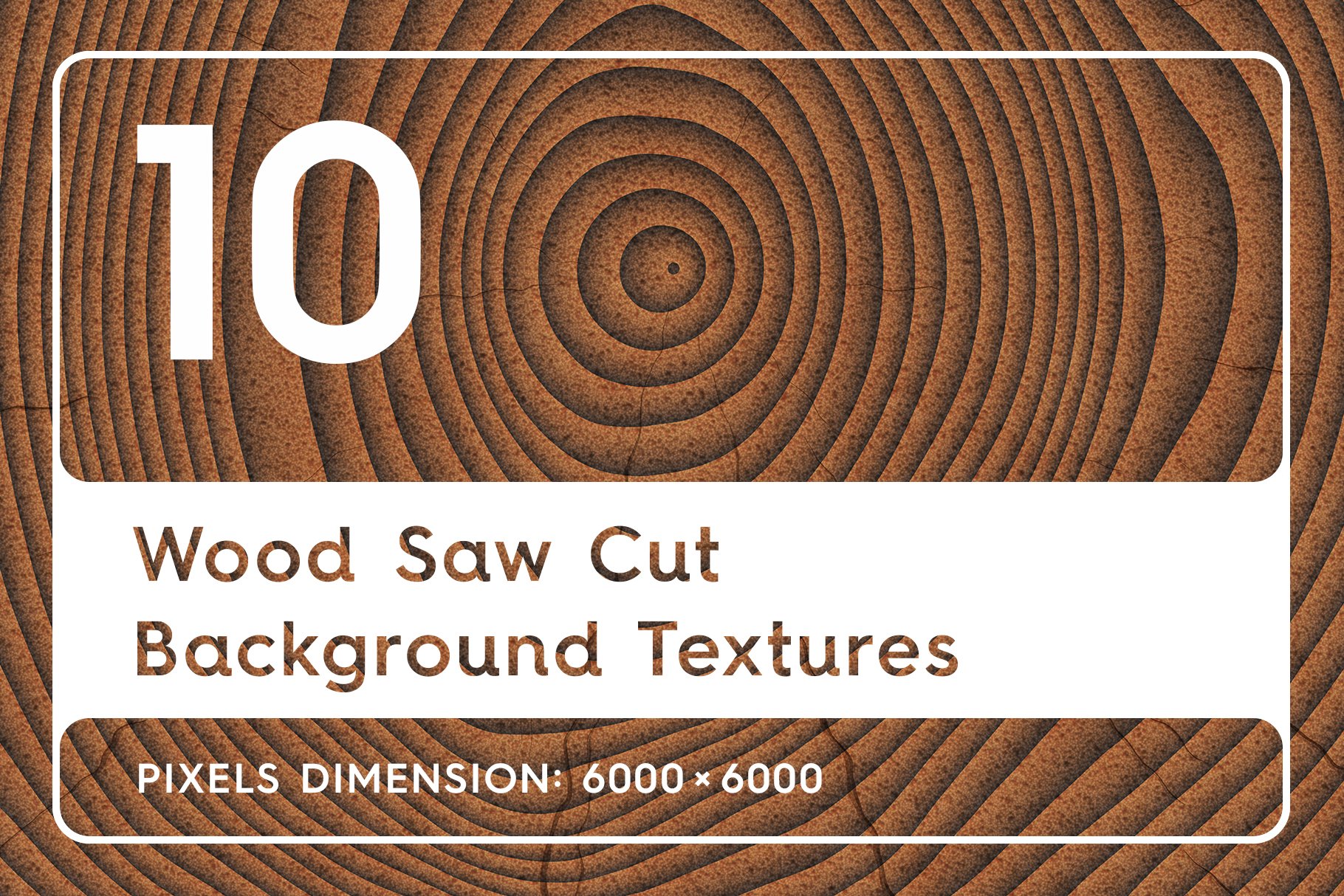 10 Wood Saw Cut Background Textures cover image.