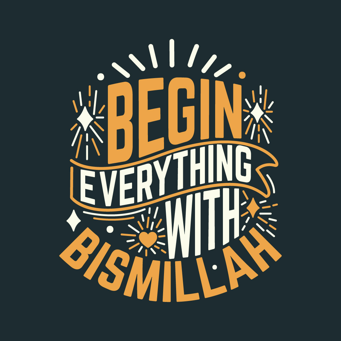 Begin Everything With Bismillah Islamic Muslim Quote Holy Month Lettering Typography T shirt Design cover image.