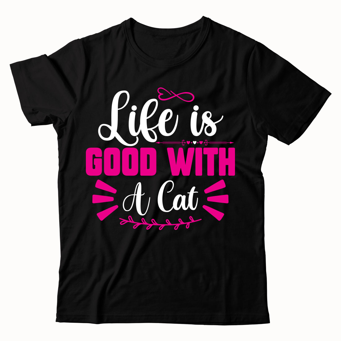 Black t - shirt with pink lettering that says life is good with a cat.