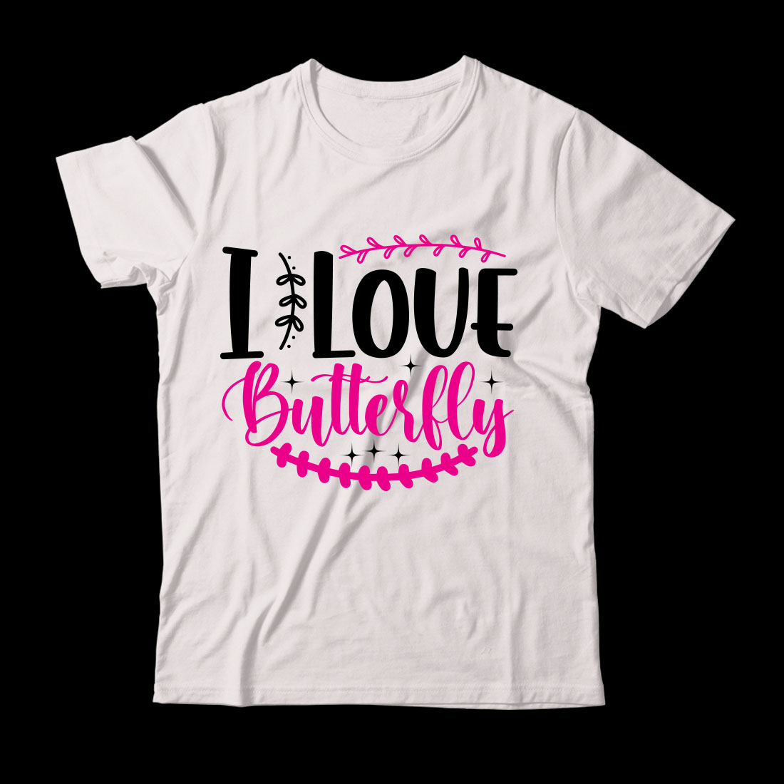 White t - shirt with the words i love butterfly on it.