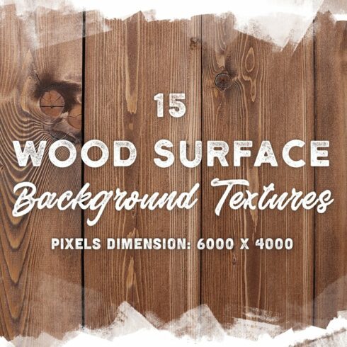 15 Wood Surface Background Textures cover image.