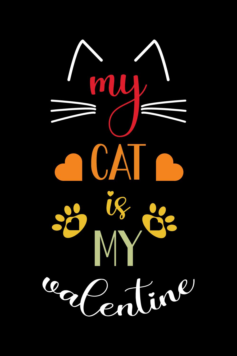 My cat is my valentine illustrations for print-ready T-Shirts design pinterest preview image.