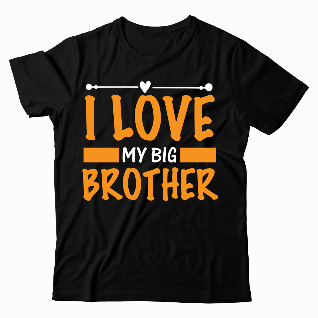 Black t - shirt with the words i love my big brother.