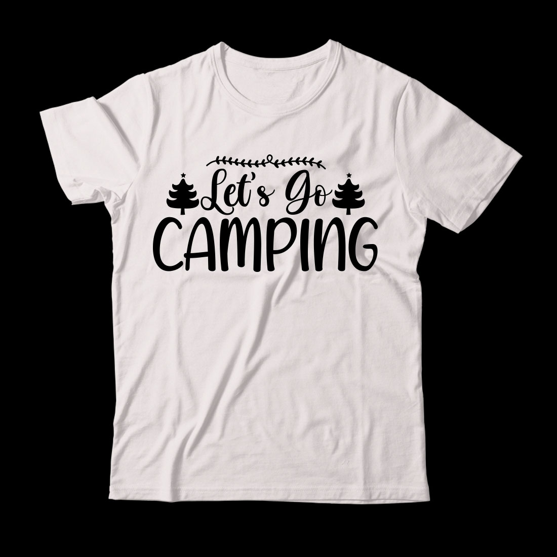 White t - shirt that says let's go camping.