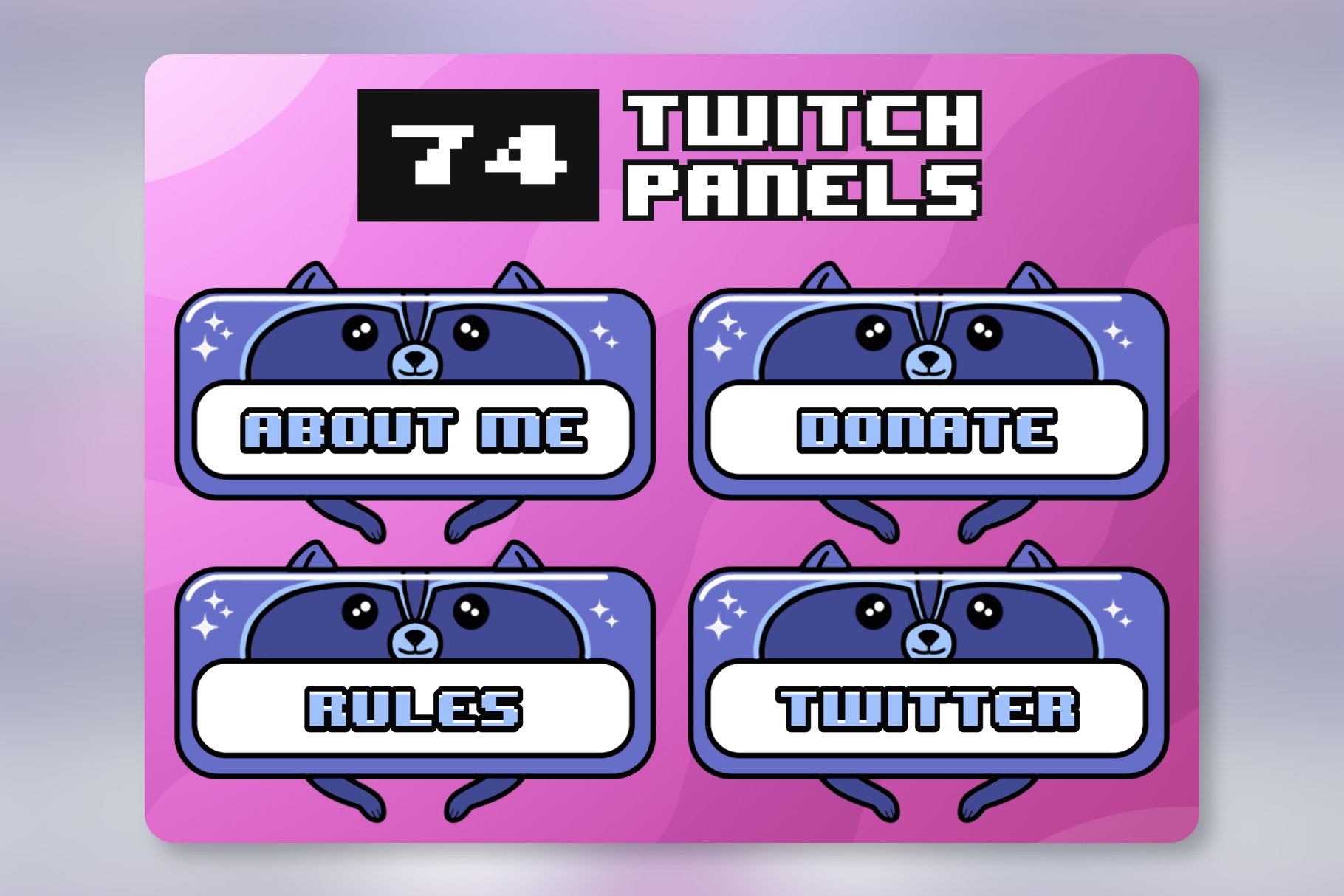 74x Blue Raccoon Twitch Panels cover image.