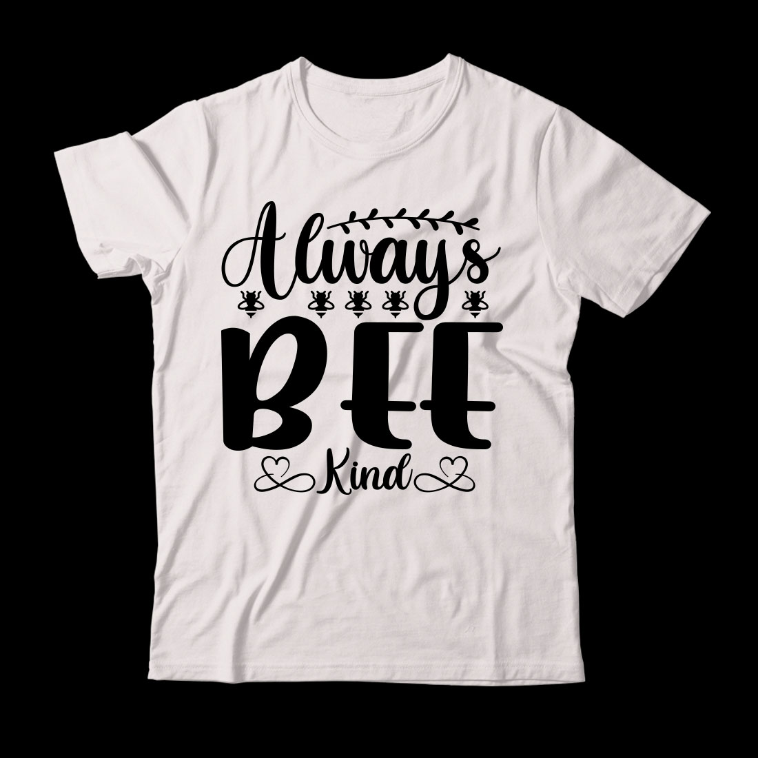White t - shirt that says always be kind.