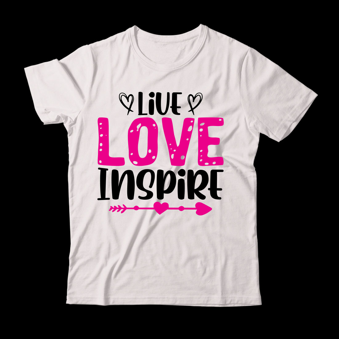 White t - shirt that says live love inspire.