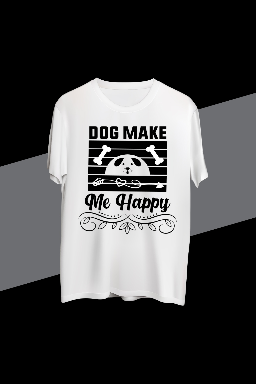 White t - shirt that says dog make me happy.