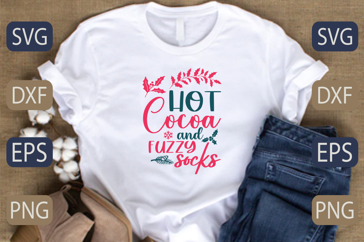 T - shirt that says hot cocoa and fuzzy socks.