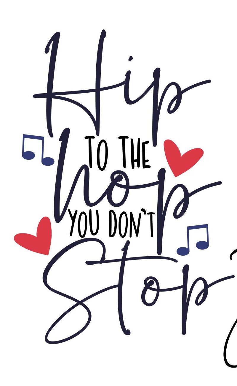 Poster with the words hip to the love you don't stop.