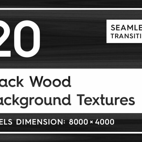 20 Black Wood Background Textures cover image.
