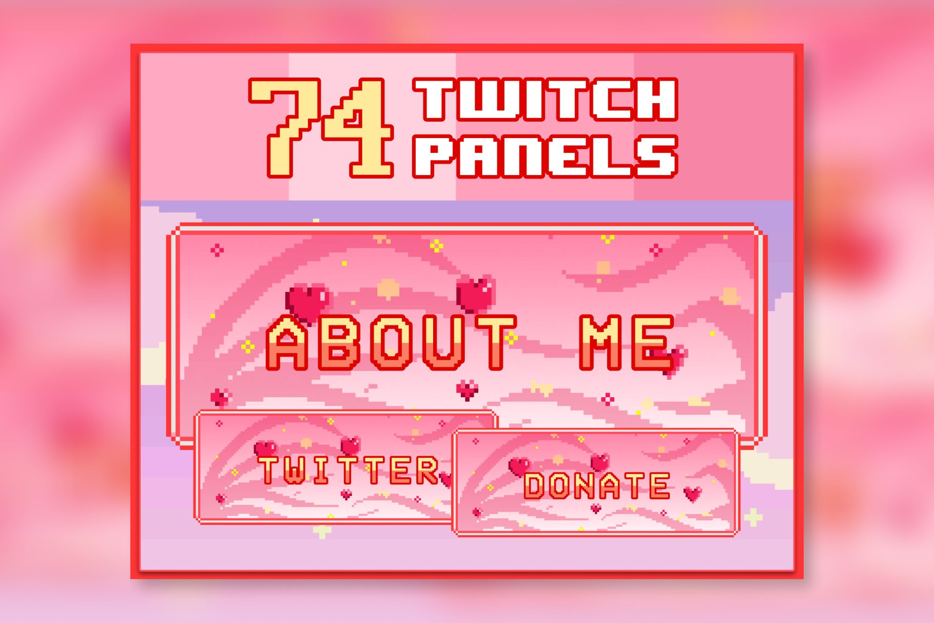 74x Hearts Pixel Panels for Twitch cover image.