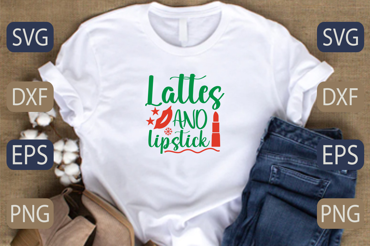 T - shirt with the words lattes and lipstick on it.