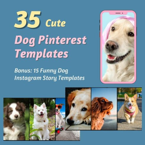35 Cute Dog Pinterest Templates - Mega Bundle cover image.