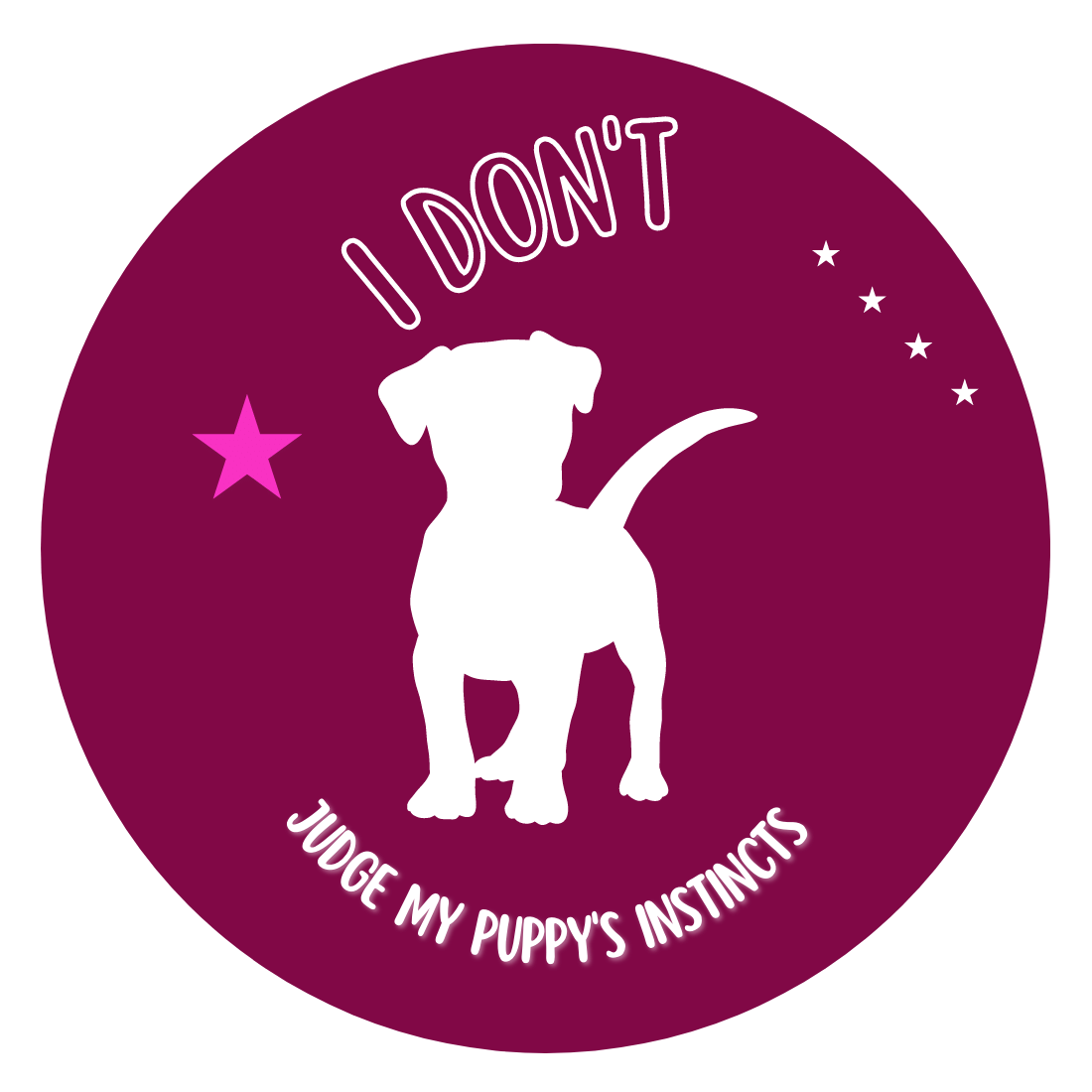 Sticker with a dog saying i don't judge my puppy's.