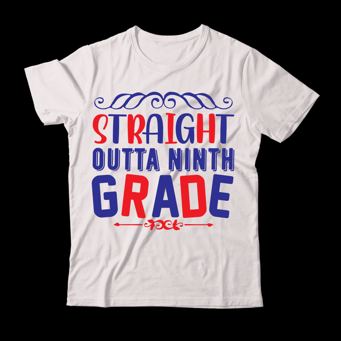 White t - shirt with the words straight out of a ninth grade on it.