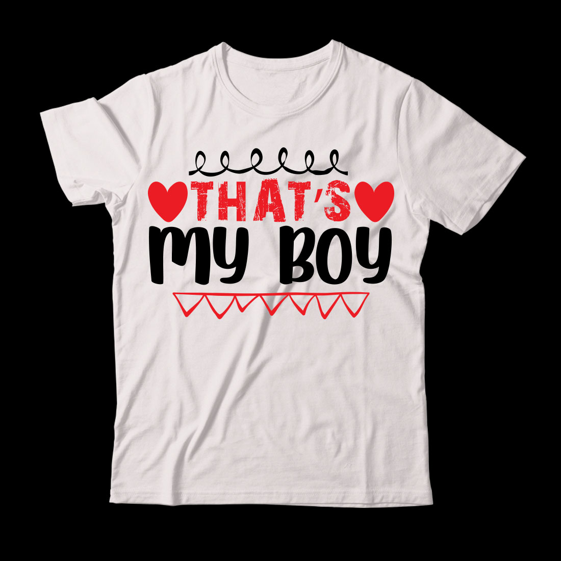 White t - shirt that says that's my boy.