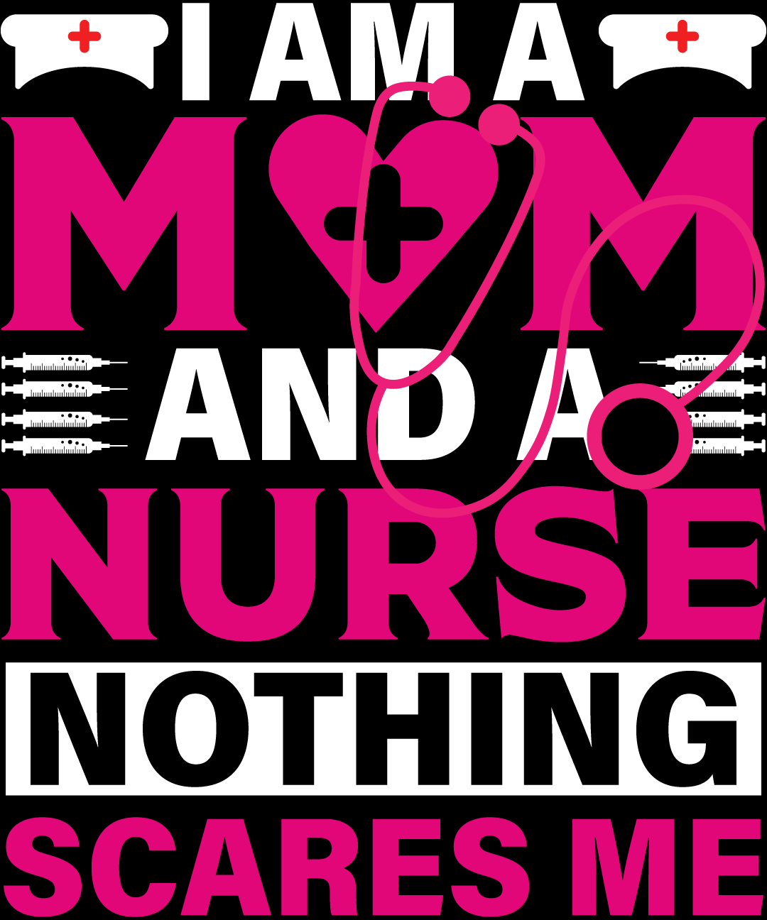 I am a mom and a nurse nothing cares me.
