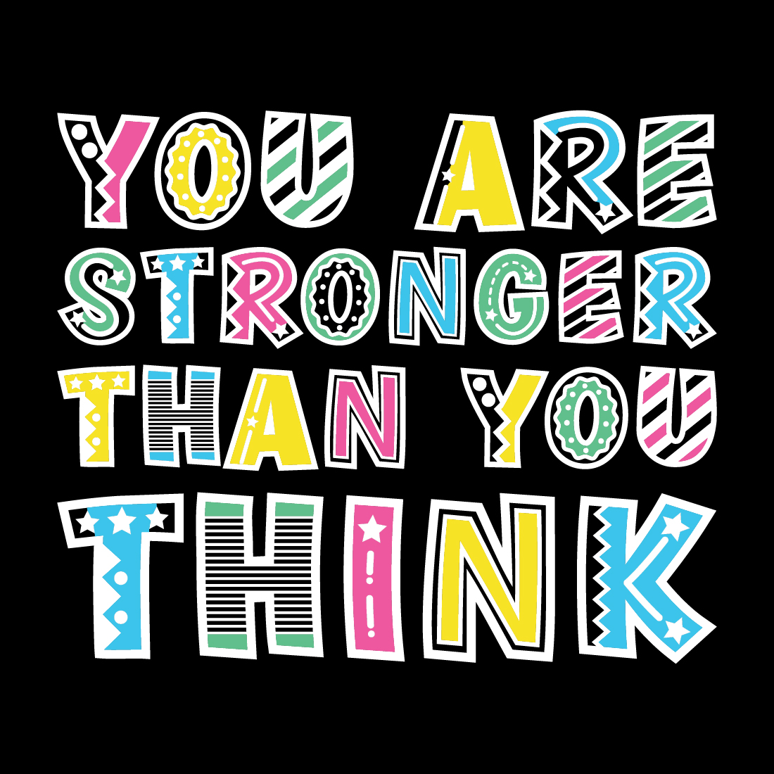 The words you are stronger than you think on a black background.