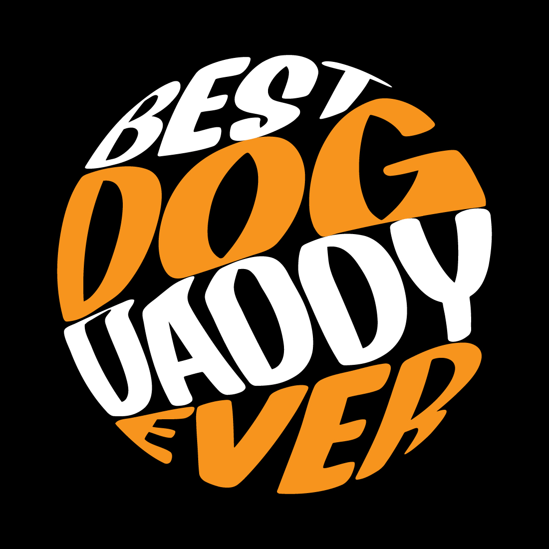 Black and orange logo with the words best dog vaody ever.