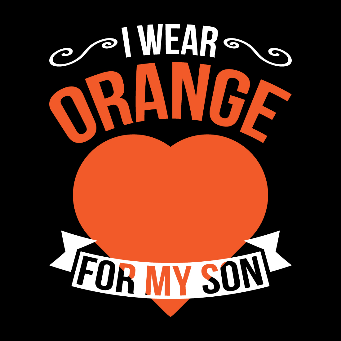 I wear orange for my son.